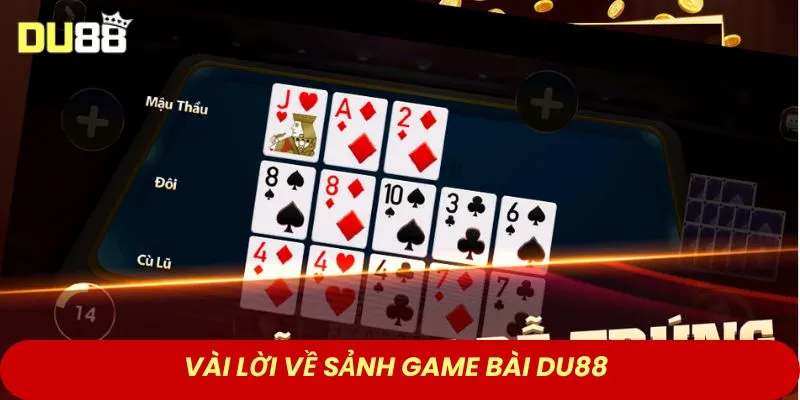Vài lời về sảnh game bài DU88
